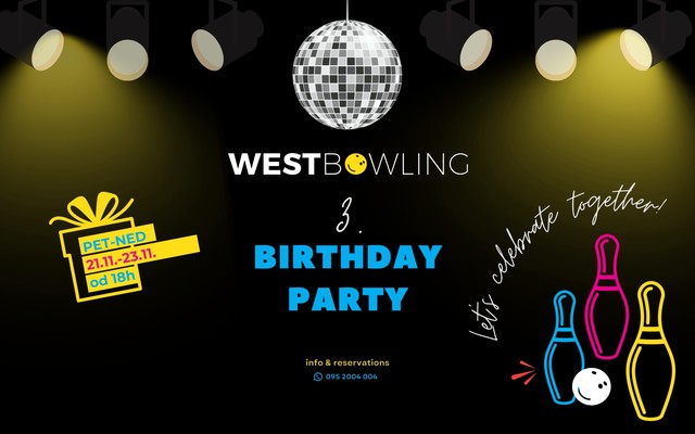 🎉 WEST BOWLING SLAVI 3. ROĐENDAN!